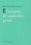 EL RECURSO DE ANULACION PENAL EL RECURSO DE ANULACION PENAL