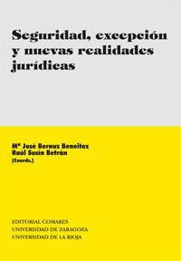 SEGURIDAD, EXCEPCION Y NUEVAS REALIDADES JURIDICAS SEGURIDAD, EXCEPCION Y NUEVAS REALIDADES JURIDICAS