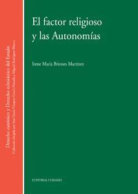 EL FACTOR RELIGIOSO Y LAS AUTONOMIAS EL FACTOR RELIGIOSO Y LAS AUTONOMIAS