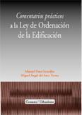 COMENTARIOS PRACTICOS LEY DE ORDENACION DE LA EDIFICACION COMENTARIOS PRACTICOS LEY DE ORDENACION DE LA EDIFICACION