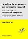 LA NULIDAD DE ACTUACIONES: UNA PERSPECTIVA PROCESAL LA NULIDAD DE ACTUACIONES: UNA PERSPECTIVA PROCESAL