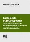LA LLAMADA MULTIPROPIEDAD LA LLAMADA MULTIPROPIEDAD