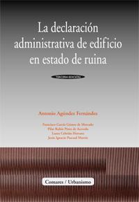 LA DECLARACION ADMINISTRATIVA DE EDIFICIO EN ESTADO DE RUINA LA DECLARACION ADMINISTRATIVA DE EDIFICIO EN ESTADO DE RUINA