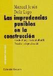 IMPRUDENCIAS PUNIBLES EN LA CONSTRUCCION IMPRUDENCIAS PUNIBLES EN LA CONSTRUCCION