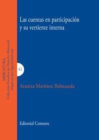 LAS CUENTAS EN PARTICIPACION Y SU VERTIENTE INTERNA LAS CUENTAS EN PARTICIPACION Y SU VERTIENTE INTERNA
