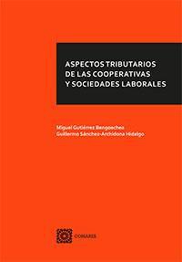 ASPECTOS TRIBUTARIOS DE LAS COOPERATIVAS Y SOCIEDADES... ASPECTOS TRIBUTARIOS DE LAS COOPERATIVAS Y SOCIEDADES...