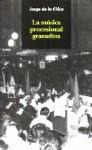 LA MUSICA PROCESIONAL GRANADINA LA MUSICA PROCESIONAL GRANADINA