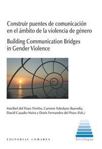 CONSTRUIR PUENTES DE COMUNICACION EN EL AMBITO DE LA... CONSTRUIR PUENTES DE COMUNICACION EN EL AMBITO DE LA...