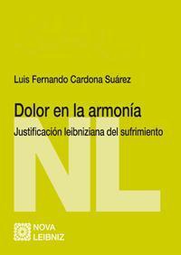 DOLOR EN LA ARMONIA. JUSTIFICACION LEIBNIZIANA DEL SUFRIMIEN DOLOR EN LA ARMONIA. JUSTIFICACION LEIBNIZIANA DEL SUFRIMIEN