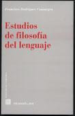 ESTUDIOS DE FILOSOFIA DEL LENGUAJE. ESTUDIOS DE FILOSOFIA DEL LENGUAJE.