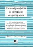 EL NUEVO REGIMEN JURIDICO DE LOS TRASPLANTES DE ORGANOS Y TE EL NUEVO REGIMEN JURIDICO DE LOS TRASPLANTES DE ORGANOS Y TE