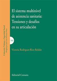 EL SISTEMA MULTINIVEL DE ASISTENCIA SANITARIA EL SISTEMA MULTINIVEL DE ASISTENCIA SANITARIA