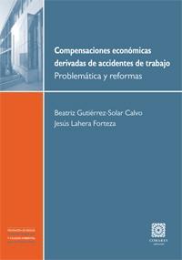 COMPENSACIONES ECONOMICAS DERIVADAS DE ACCIDENTES DE TRABAJO COMPENSACIONES ECONOMICAS DERIVADAS DE ACCIDENTES DE TRABAJO