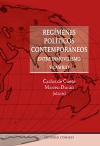 REGIMENES POLITICOS CONTEMPORANEOS: ENTRE INMOVILISMO Y ... REGIMENES POLITICOS CONTEMPORANEOS: ENTRE INMOVILISMO Y ...