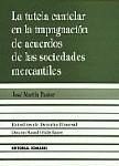 LA TUTELA CAUTELAR EN LA IMPUGNACION DE ACUERDOS.. LA TUTELA CAUTELAR EN LA IMPUGNACION DE ACUERDOS..