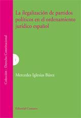 LA ILEGALIZACION DE PARTIDOS POLITICOS EN EL ORDENAMIENTO... LA ILEGALIZACION DE PARTIDOS POLITICOS EN EL ORDENAMIENTO...