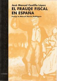 EL FRAUDE FISCAL EN ESPAÑA EL FRAUDE FISCAL EN ESPAÑA