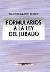 FORMULARIOS A LA LEY DEL JURADO FORMULARIOS A LA LEY DEL JURADO