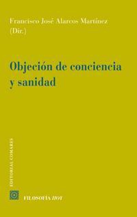 OBJECION DE CONCIENCIA Y SANIDAD OBJECION DE CONCIENCIA Y SANIDAD