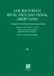 LOS RECURSOS EN EL PROCESO PENAL ABREVIADO LOS RECURSOS EN EL PROCESO PENAL ABREVIADO
