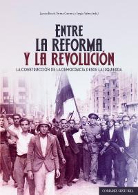ENTRE LA REFORMA Y LA REVOLUCION ENTRE LA REFORMA Y LA REVOLUCION