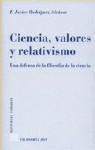 CIENCIA, VALORES Y RELATIVISMO CIENCIA, VALORES Y RELATIVISMO