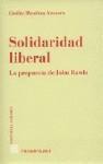 SOLIDARIDAD LIBERAL. LA PROPUESTA DE JOHN RAWLS SOLIDARIDAD LIBERAL. LA PROPUESTA DE JOHN RAWLS