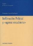 INFILTRACION POLICIAL Y AGENTE ENCUBIERTO INFILTRACION POLICIAL Y AGENTE ENCUBIERTO
