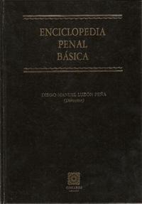 ENCICLOPEDIA PENAL BASICA ENCICLOPEDIA PENAL BASICA