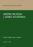 LIBERTAD RELIGIOSA Y ESTADO AUTONOMICO LIBERTAD RELIGIOSA Y ESTADO AUTONOMICO