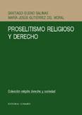 PROSELITISMO RELIGIOSO Y DERECHO. PROSELITISMO RELIGIOSO Y DERECHO.