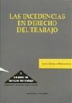 LAS EXCEDENCIAS EN DERECHO DEL TRABAJO LAS EXCEDENCIAS EN DERECHO DEL TRABAJO