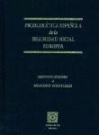 PROBLEMATICA ESPAÑOLA DE LA SEG. SOCIAL EUROPEA PROBLEMATICA ESPAÑOLA DE LA SEG. SOCIAL EUROPEA