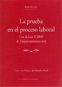LA PRUEBA EN EL PROCESO LABORAL LA PRUEBA EN EL PROCESO LABORAL
