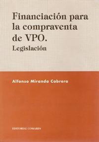 FINANCIACION PARA LA COMPRAVENTA DE V.P.O. FINANCIACION PARA LA COMPRAVENTA DE V.P.O.