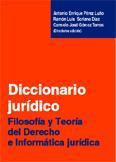 DICCIONARIO JURIDICO. FILOSOFIA Y TEORIA DEL DERECHO DICCIONARIO JURIDICO. FILOSOFIA Y TEORIA DEL DERECHO