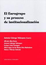 EL EUROGRUPO Y SU PROCESO DE INSTITUCIONALIZACION EL EUROGRUPO Y SU PROCESO DE INSTITUCIONALIZACION