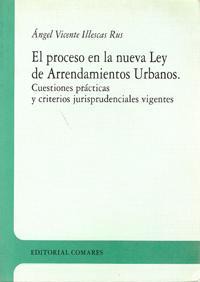 EL PROCESO EN LA NUEVA LEY ARRENDAMIENTOS URBANOS EL PROCESO EN LA NUEVA LEY ARRENDAMIENTOS URBANOS