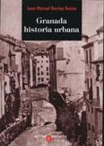 GRANADA HISTORIA URBANA. GRANADA HISTORIA URBANA.