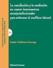 LA CONCILIACION Y LA MEDIACION EN CUANTO INSTRUMENTOS ... LA CONCILIACION Y LA MEDIACION EN CUANTO INSTRUMENTOS ...