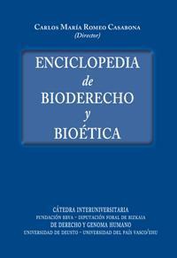 ENCICLOPEDIA DE BIODERECHO Y BIOETICA ENCICLOPEDIA DE BIODERECHO Y BIOETICA