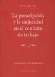 LA PRESCRIPCION Y LA CADUCIDAD EN EL CONTRATO... LA PRESCRIPCION Y LA CADUCIDAD EN EL CONTRATO...