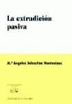 LA EXTRADICION PASIVA LA EXTRADICION PASIVA