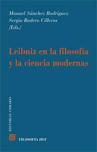 LEIBNIZ EN LA FILOSOFIA Y LA CIENCIA MODERNAS LEIBNIZ EN LA FILOSOFIA Y LA CIENCIA MODERNAS