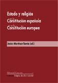 ESTADO Y RELIGION EN LA CONSTITUCION ESPAÑOLA Y EN LA ... ESTADO Y RELIGION EN LA CONSTITUCION ESPAÑOLA Y EN LA ...