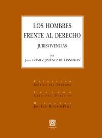 LOS HOMBRES FRENTE AL DERECHO (JURISVIVENCIAS) LOS HOMBRES FRENTE AL DERECHO (JURISVIVENCIAS)