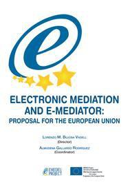 ELECTRONIC MEDIATION AND E-MEDIATOR: PROPOSAL FOR THE... ELECTRONIC MEDIATION AND E-MEDIATOR: PROPOSAL FOR THE...