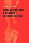 MANUAL PRACTICO Y ESTATUTO DE COOPERATIVAS MANUAL PRACTICO Y ESTATUTO DE COOPERATIVAS