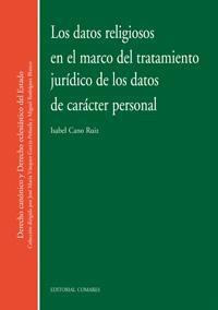 LOS DATOS RELIGIOSOS EN EL MARCO DEL TRATAMIENTO JURIDICO DE LOS DATOS RELIGIOSOS EN EL MARCO DEL TRATAMIENTO JURIDICO DE