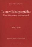 LA MOVILIDAD GEOGRAFICA. LA MOVILIDAD GEOGRAFICA.